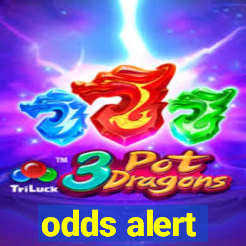 odds alert